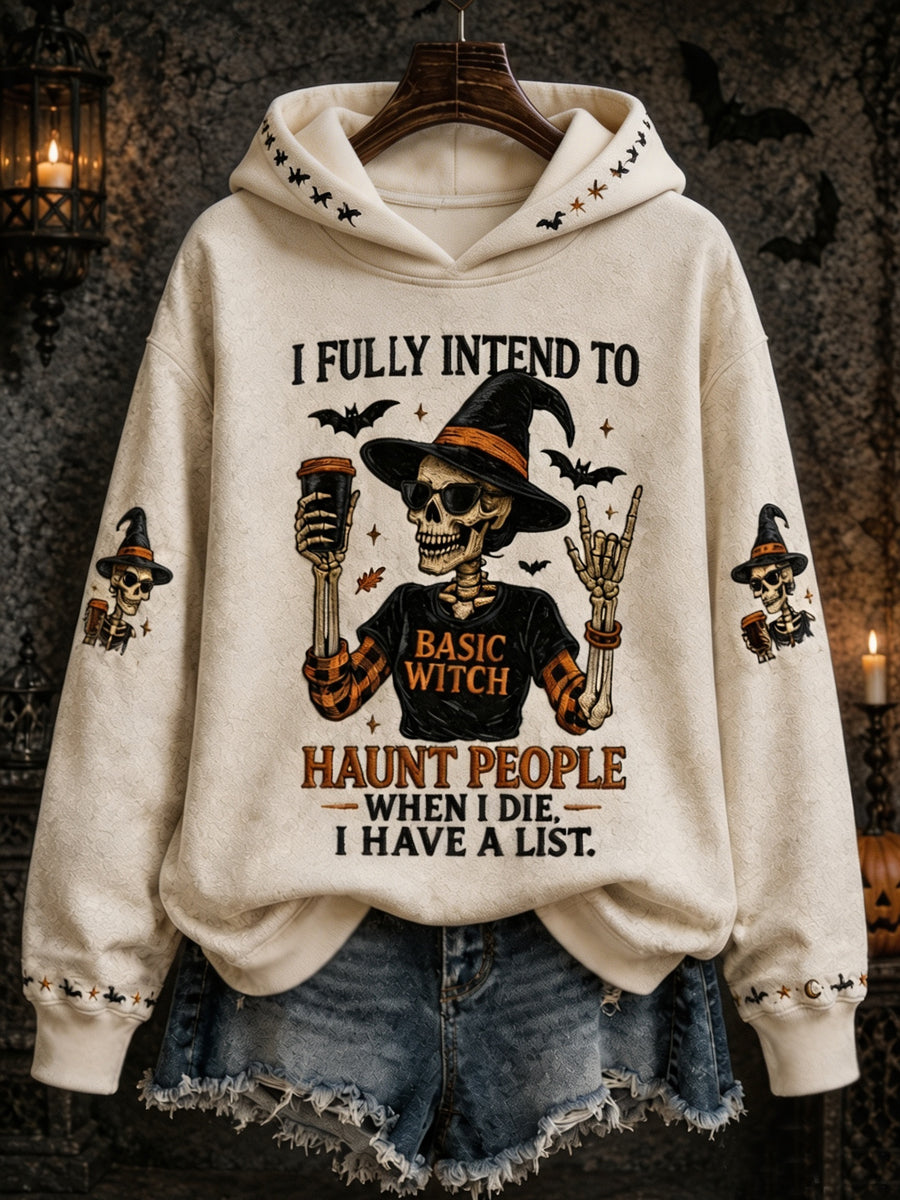 Lustige Halloween-Schädel-Hexe für Frauen Ich möchte Menschen verfolgen, wenn ich sterbe Ich habe eine Liste drucken Casual Hoodie