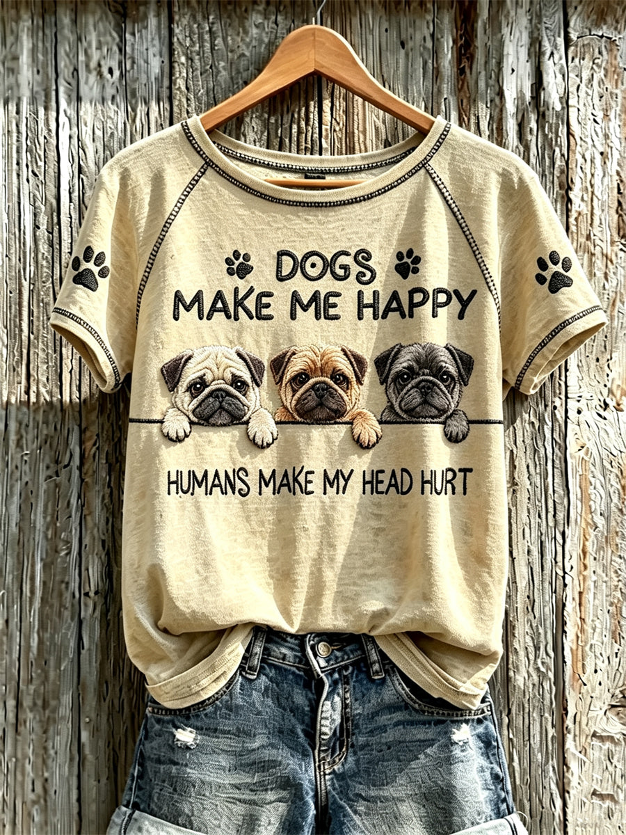 Frauen hunde machen mich glücklich Menschen machen meinen Kopf verletzt Peeking Möpse Print T-Shirt