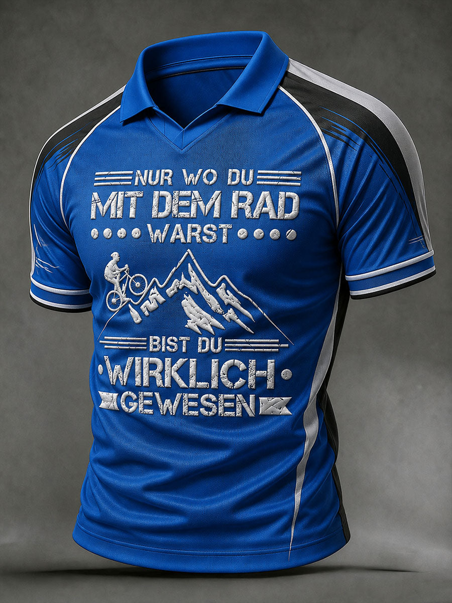 Herren NUR WO DU MIT DEM RAD WARST BIST DU WIRKLICH GEWESEN T-Shirt