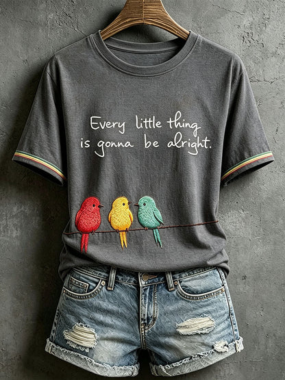 Frauen jedes kleine Ding wird in Ordnung sein T-Shirt