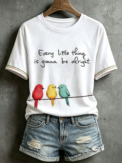 Frauen jedes kleine Ding wird in Ordnung sein T-Shirt