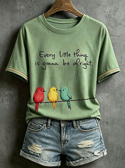 Frauen jedes kleine Ding wird in Ordnung sein T-Shirt