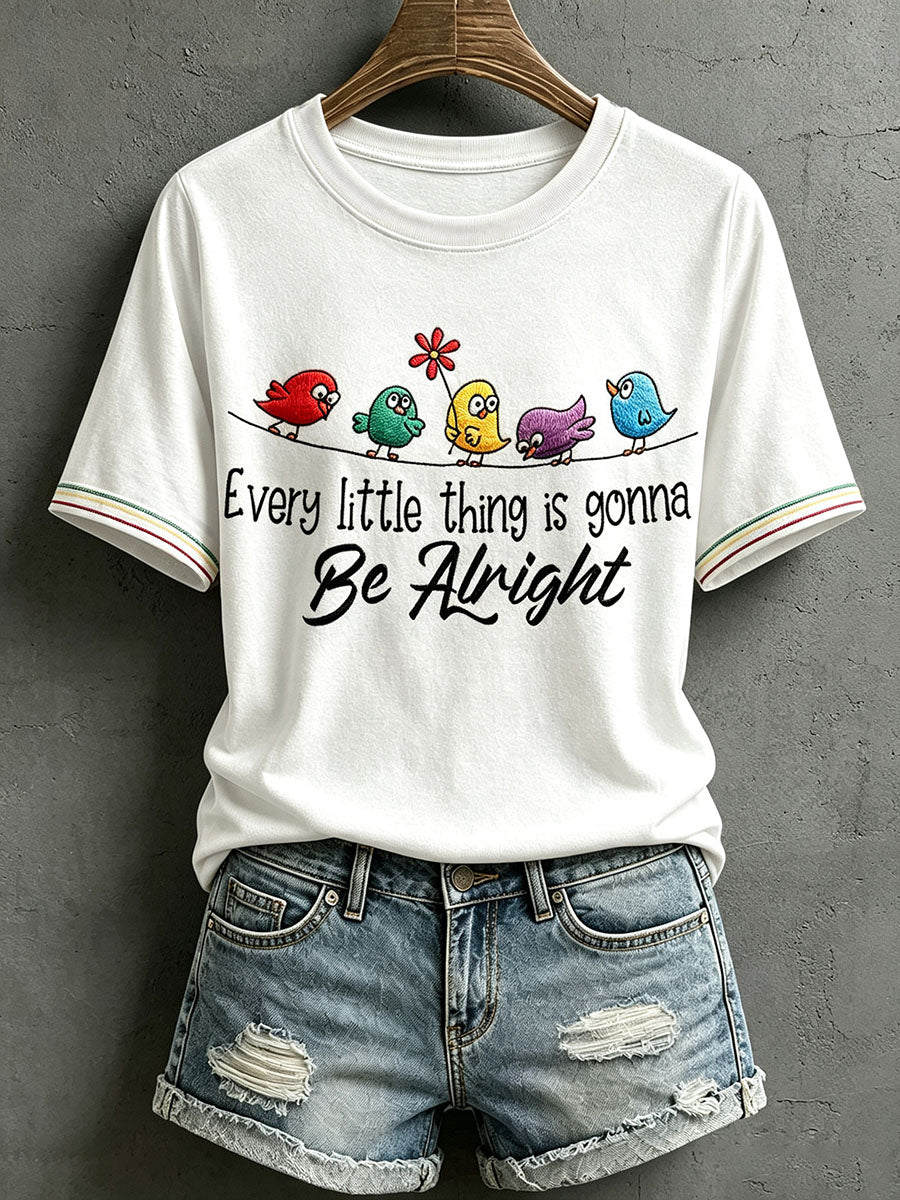 Damen-T-Shirt mit dem Aufdruck „Every Little Thing Is Gonna Be Alright“