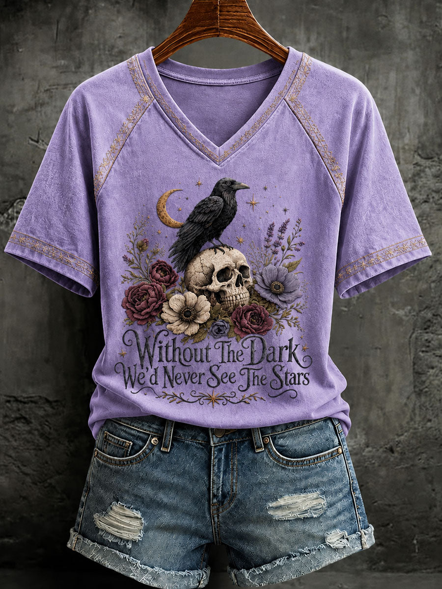 Frauen "Ohne die Dunkelheit würden wir nie die Sterne sehen" gedruckt Casual T-Shirt