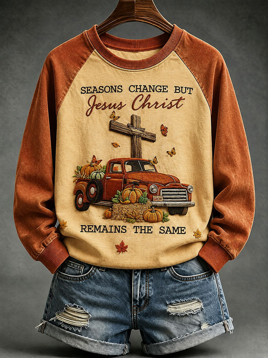 Frauen Jahreszeiten ändern sich, aber Jesus Christus bleibt das gleiche Sweatshirt