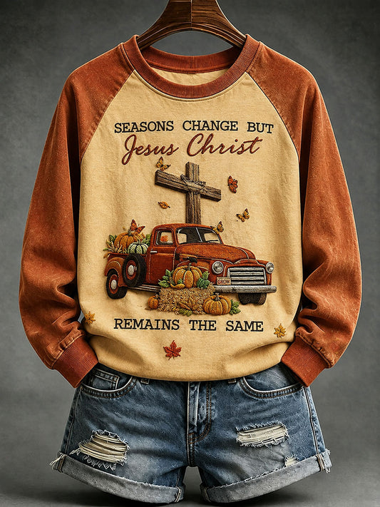 Frauen Jahreszeiten ändern sich, aber Jesus Christus bleibt das gleiche Sweatshirt