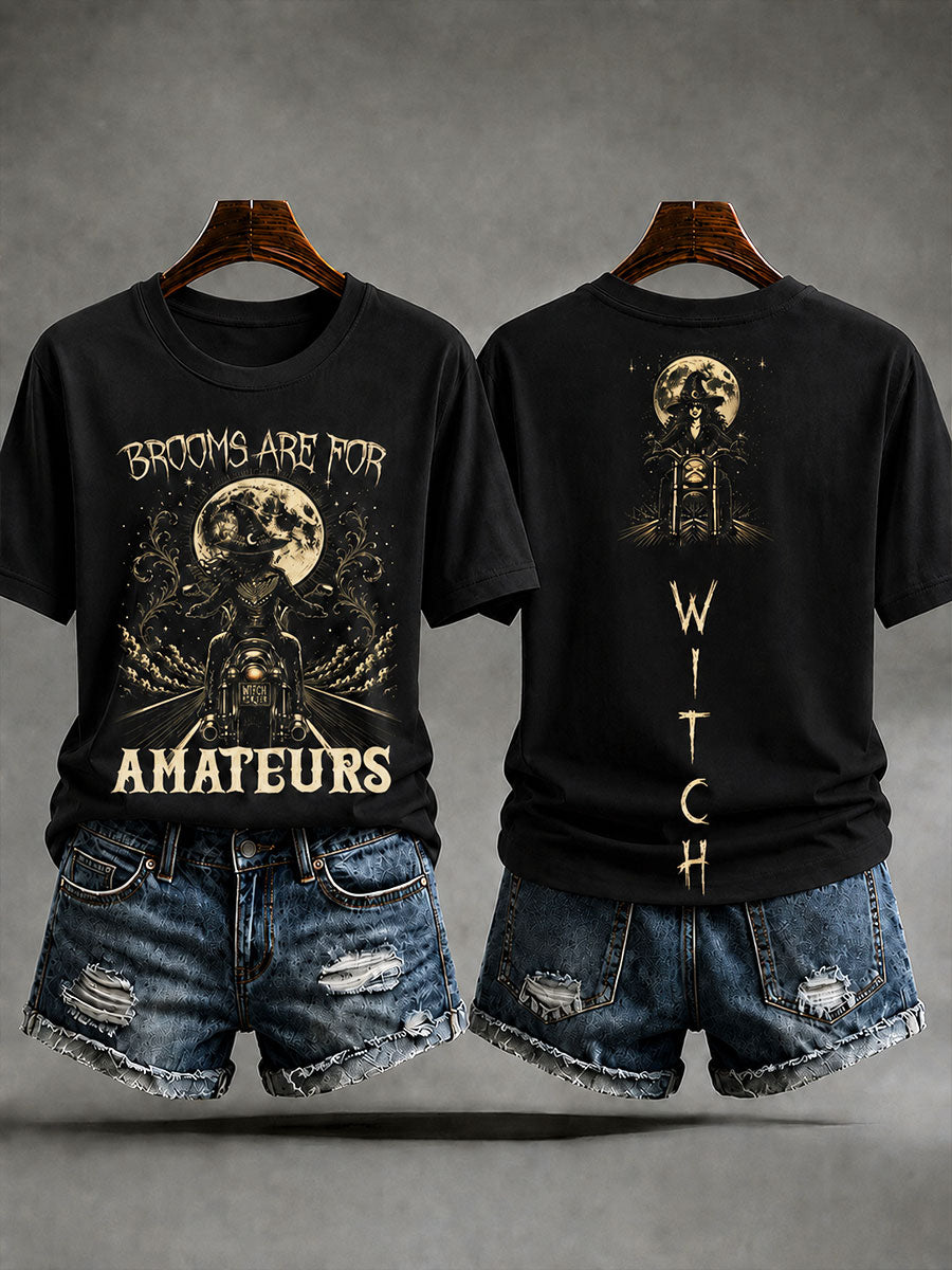 Frauen-T-Shirt „Besen sind für Amateure“ – Halloween-Hexen-Spaß, lässig